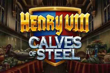 Henry 8th Calves of Steel