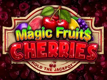 Magic Fruit$ Cherries