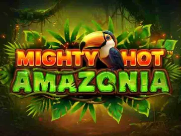 Mighty Hot Amazonia